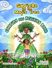Load image into Gallery viewer, Gabrielle and the Magic Tree Coloring and Activity Book