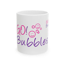 Load image into Gallery viewer, Ceramic Mug 11oz GO! Bubbles
